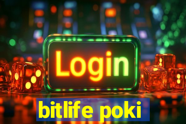 bitlife poki